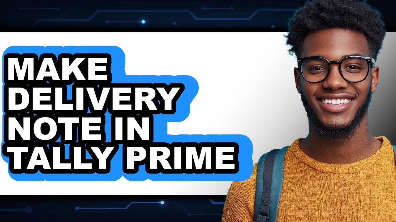 How to Make Delivery Note in Tally Prime (Only Way)