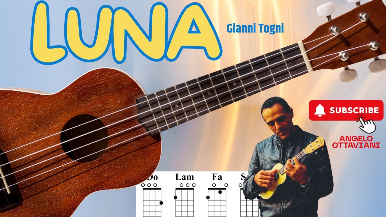 Luna - Gianni Togni - Accordi Ukulele