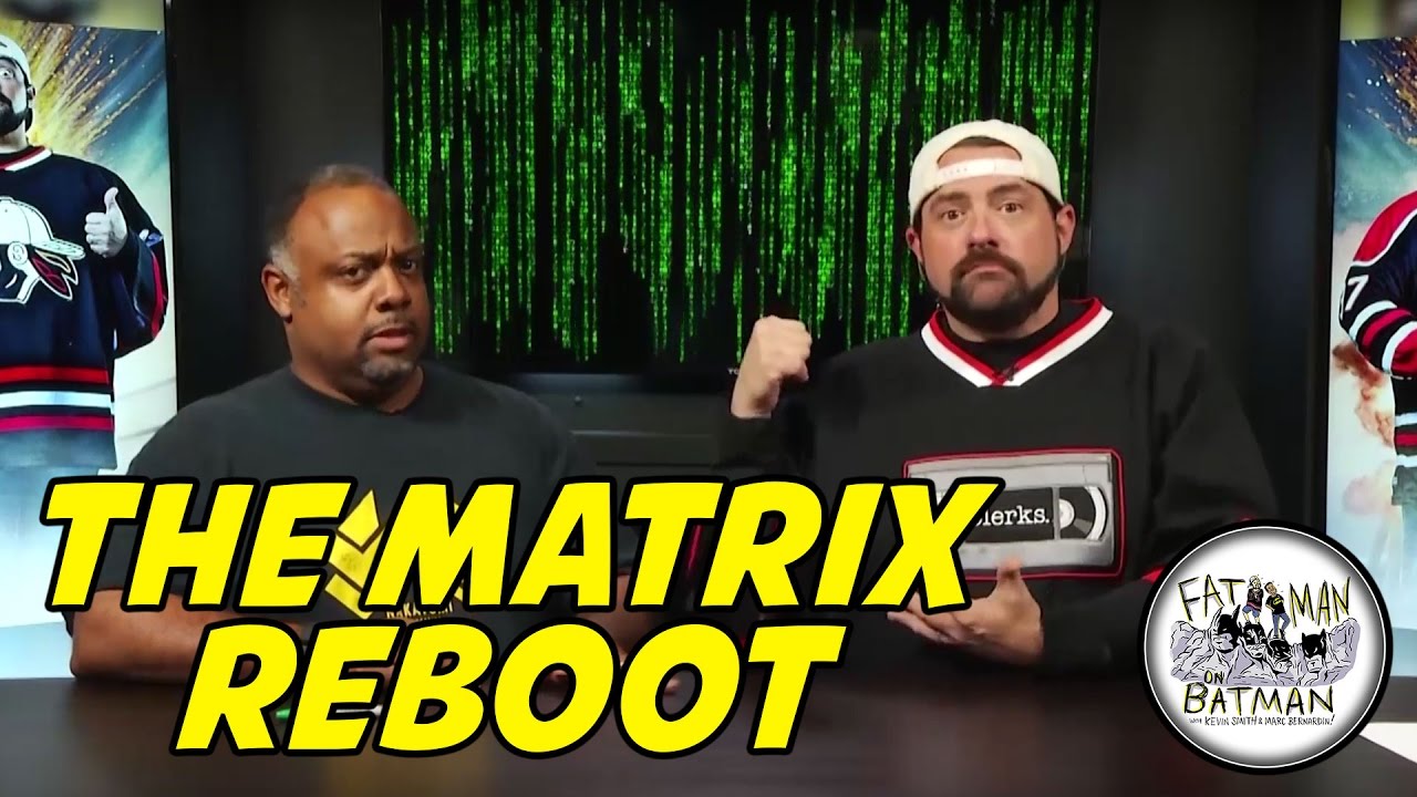 THE MATRIX REBOOT
