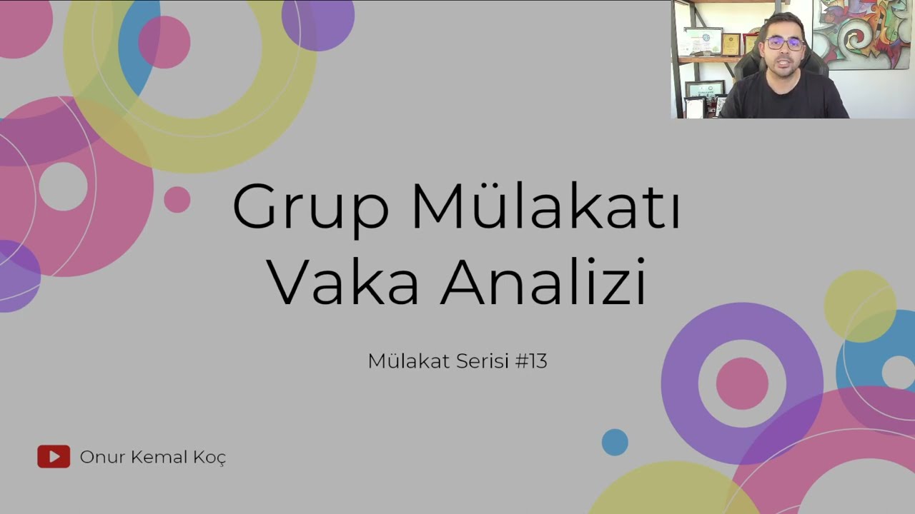 Grup Mülakatı & Vaka Çalışması || Mülakat Serisi #13