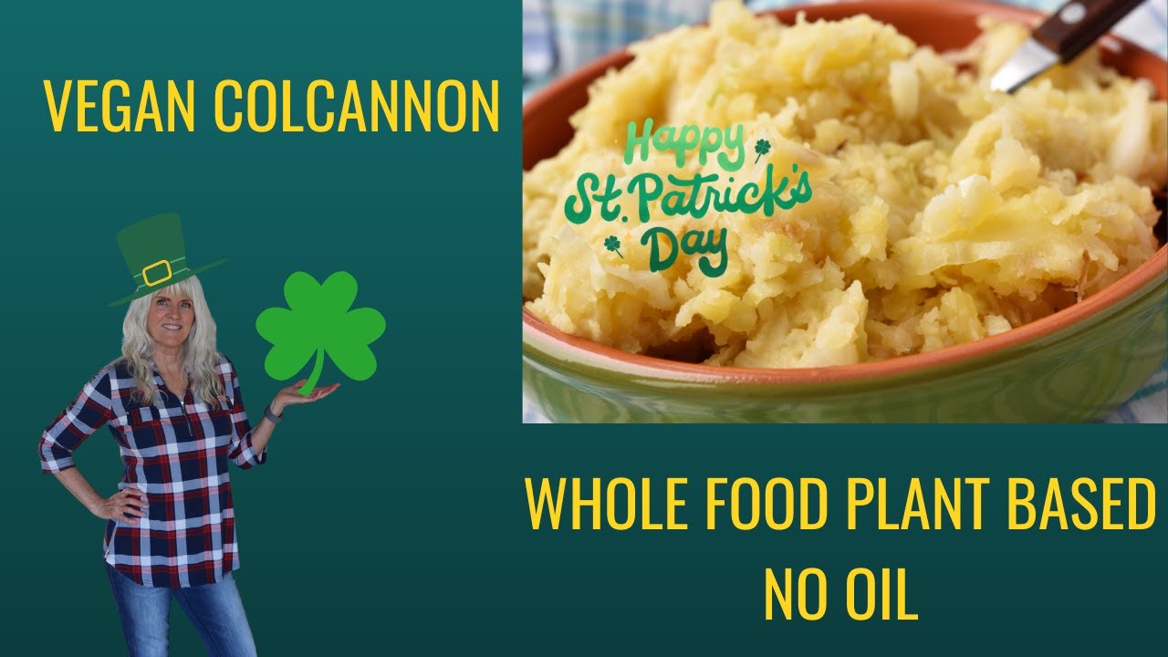 Easy Vegan Colcannon Recipe/ Oil Free Whole Food Plant-Based