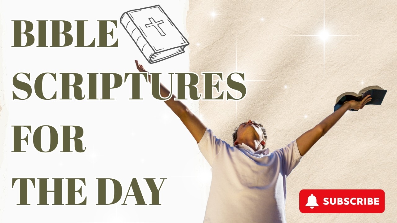 BIBLE SCRIPTURES FOR THE DAY | Psalm 28:6-9