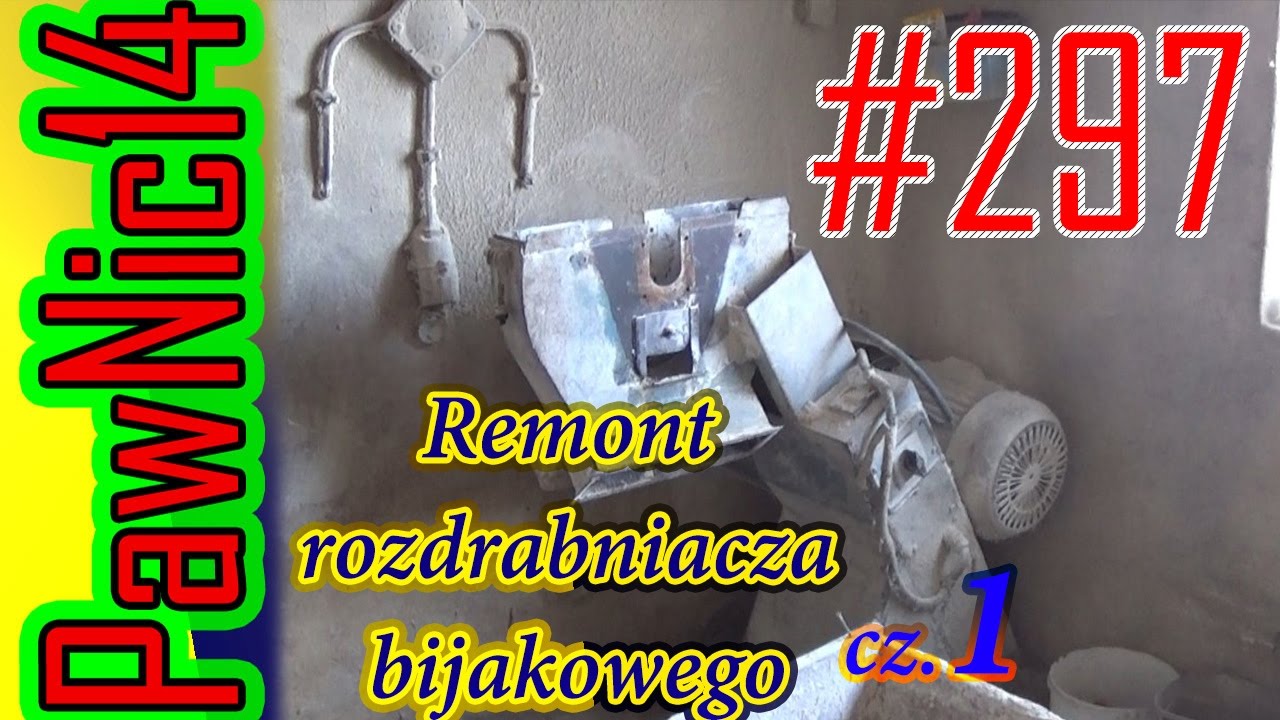 Remont rozdrabniacza bijakowego cz.1 - Życie zwyczajnego rolnika #297