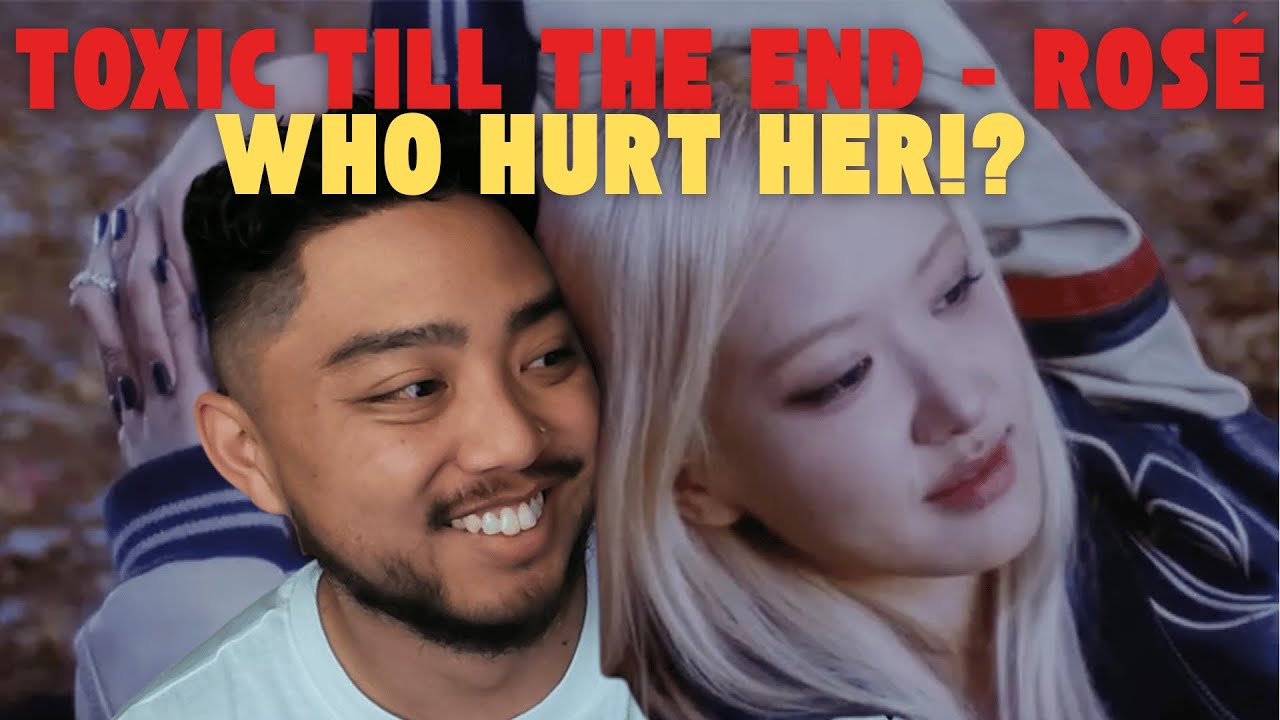 A Warning WOULD'VE BEEN NICE | NEW FAN Reaction to 'toxic till the end' by Rosé