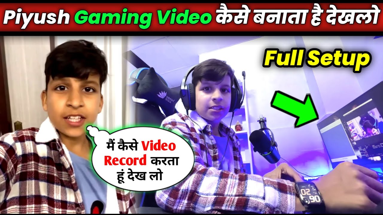 How Piyush joshi Record Here Gaming Channel Video। Sourav Joshi Vlogs | Piyush Joshi Gaming PC SETUP