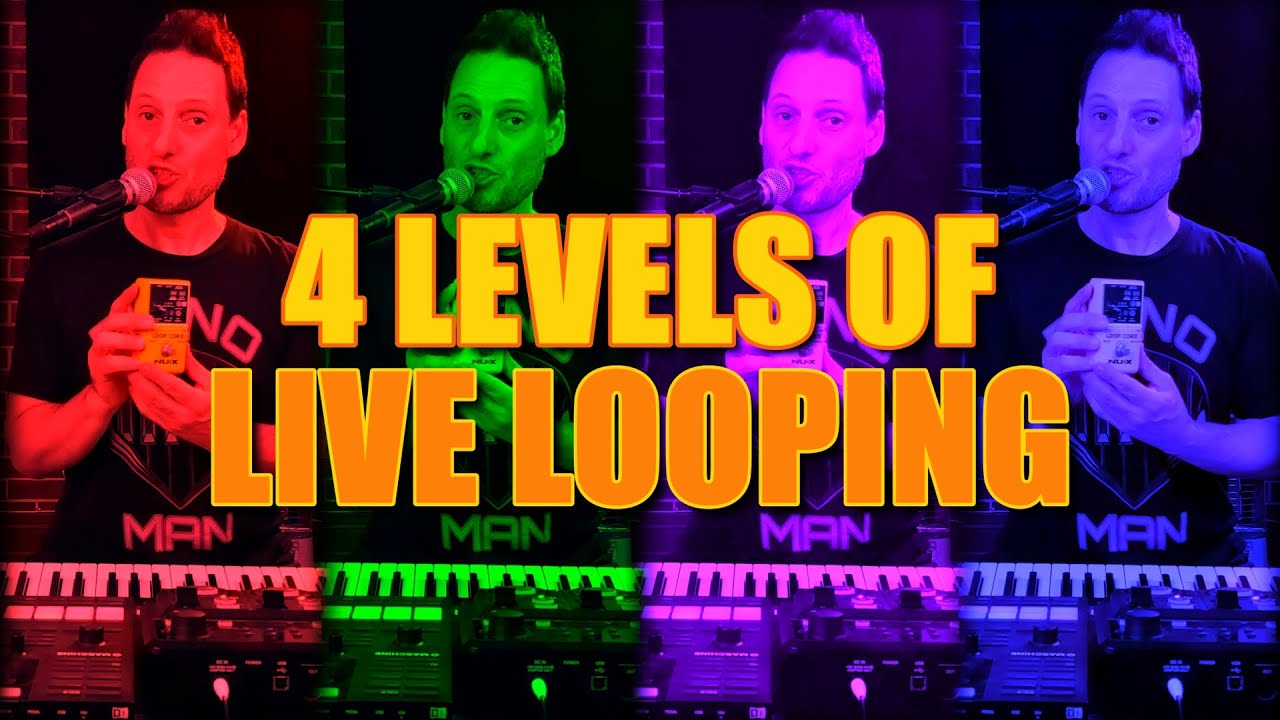 What Live Looping setup is best? 4  different levels