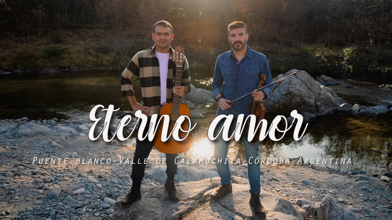 Eterno amor | Sacheros dúo | Video oficial