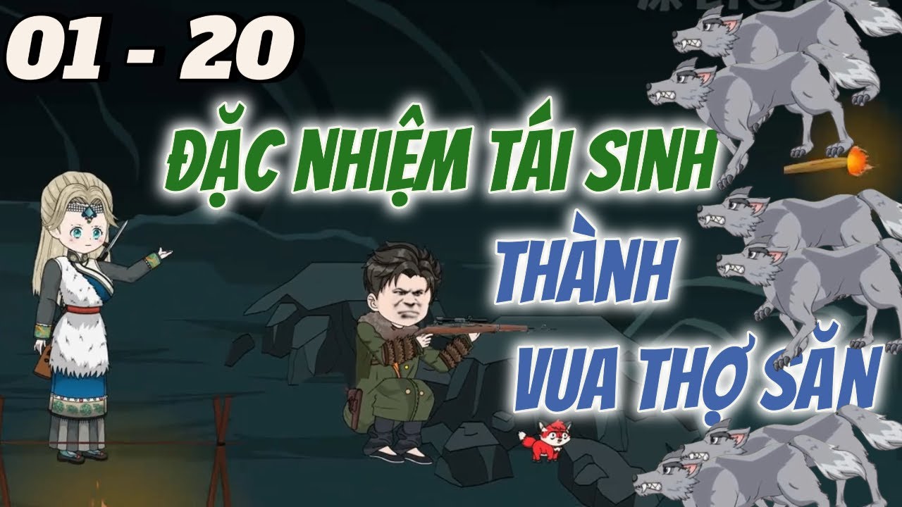 (FULL) | Đặc Nhiệm Tái Sinh Trở Thành Vua Thợ Săn | Tùng vietsub