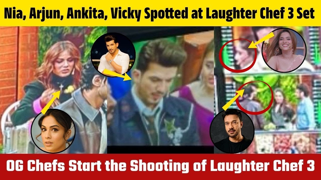 OG Chefs Are Back! Nia, Arjun, Ankita Vicky Spotted at Laughter Chef 3 Set | LC3 Latest Update | UWH