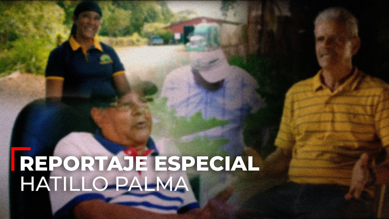 Reportaje Especial - Hatillo Palma