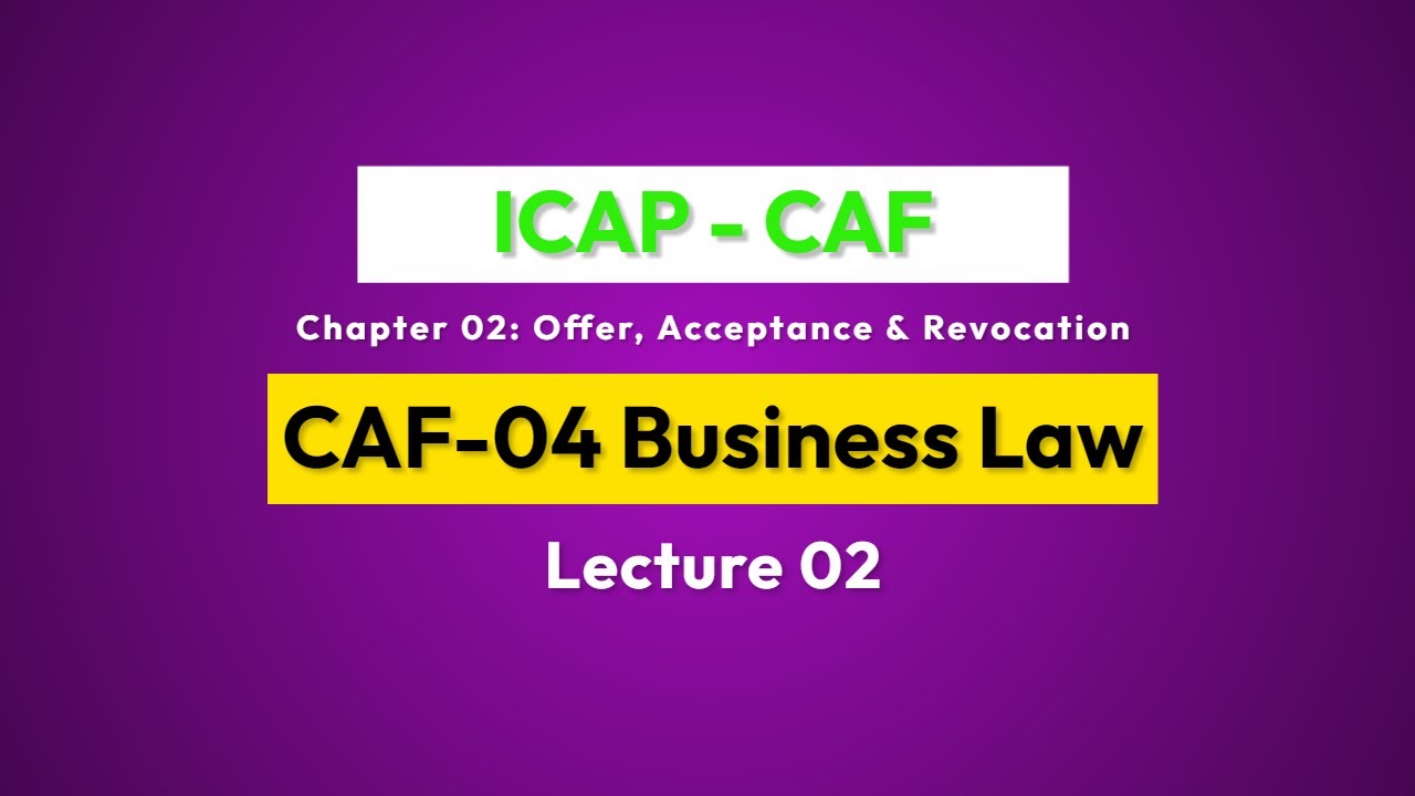 ICAP CAF-04 Business Law | Lecture 02 | Spring 2023 |