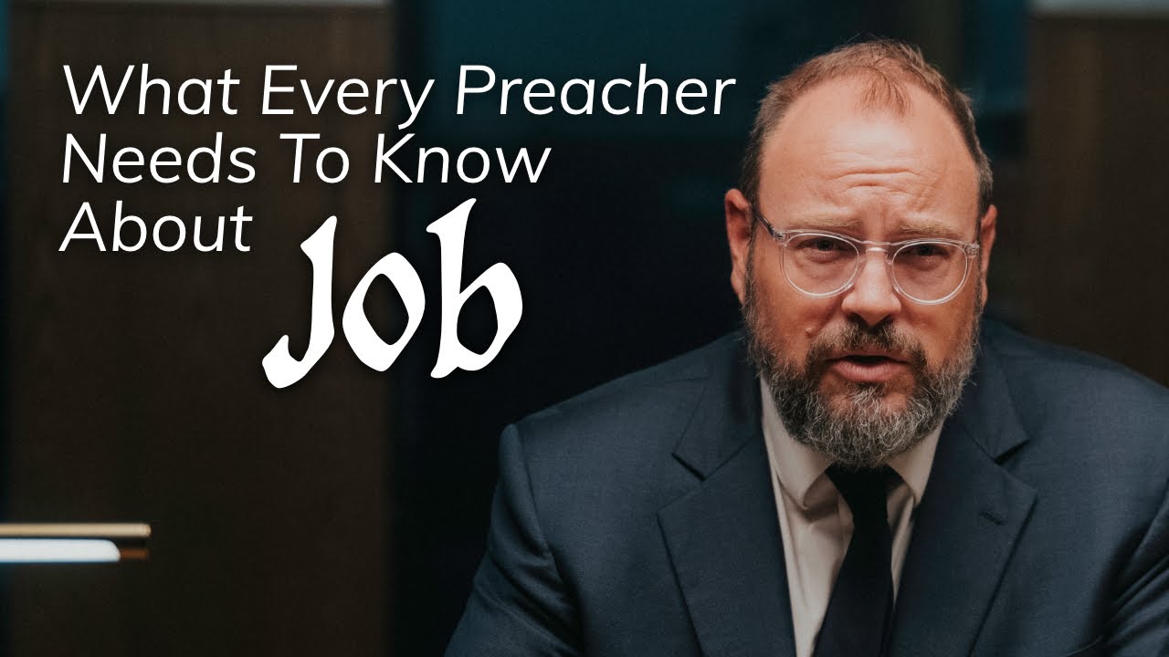 What Every Preacher Needs to Know About Job
