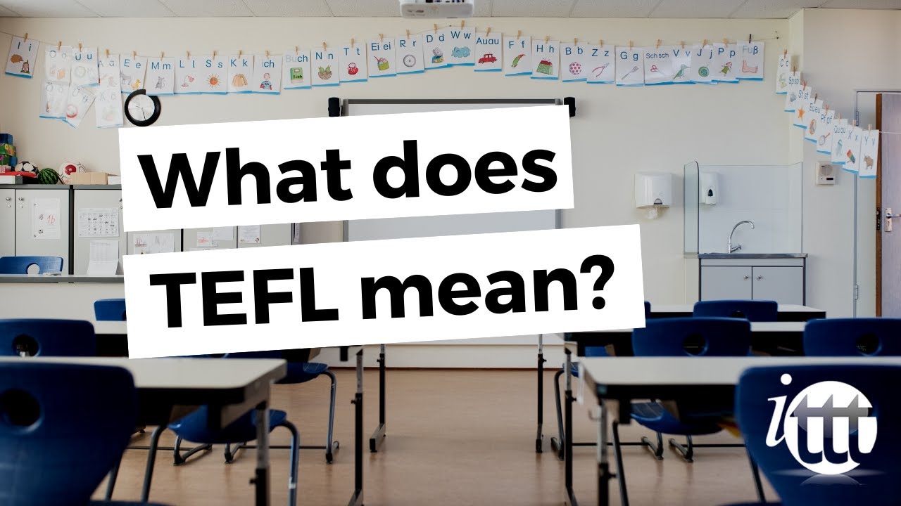 Часто задаваемые вопросы ITTT - Что означает TEFL?