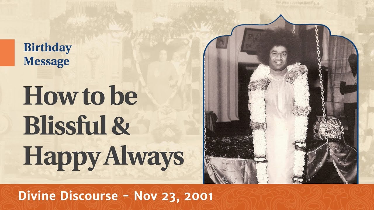Bhagawan's Birthday Message | Excerpts from the Divine Discourse | Nov 23, 2001