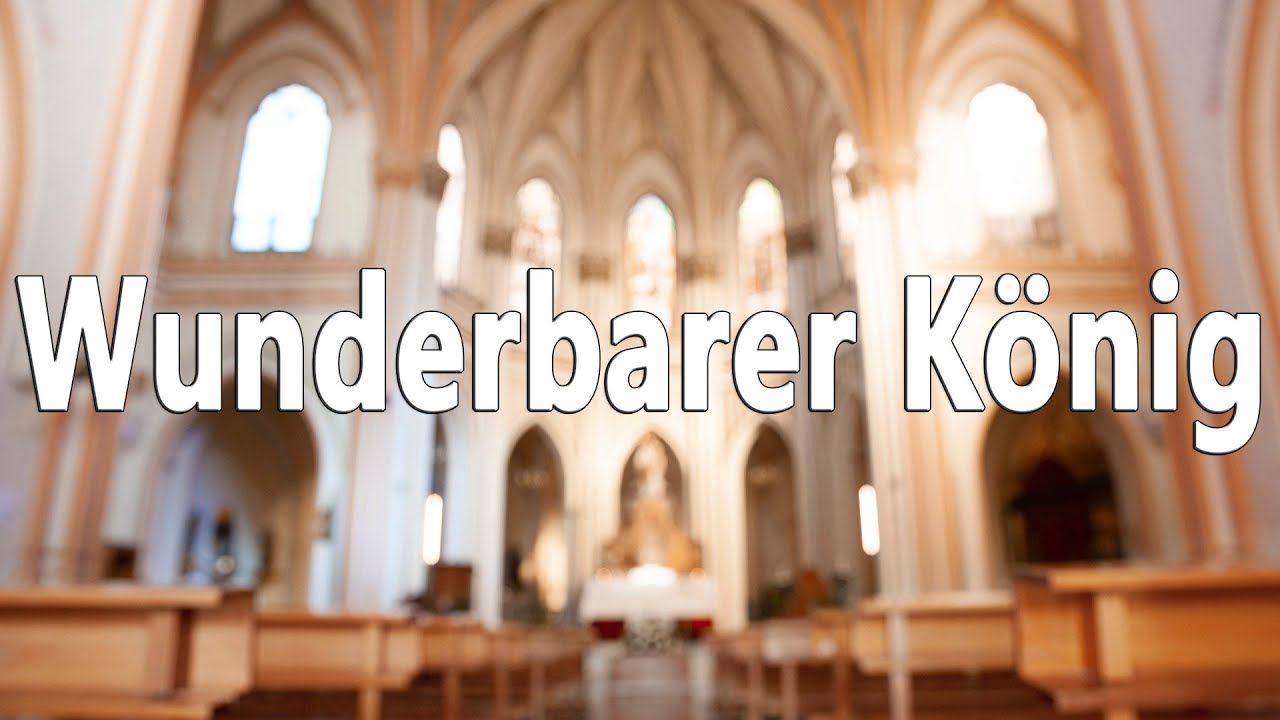 Wunderbarer König (EG327) - zum Mitsingen mit Text