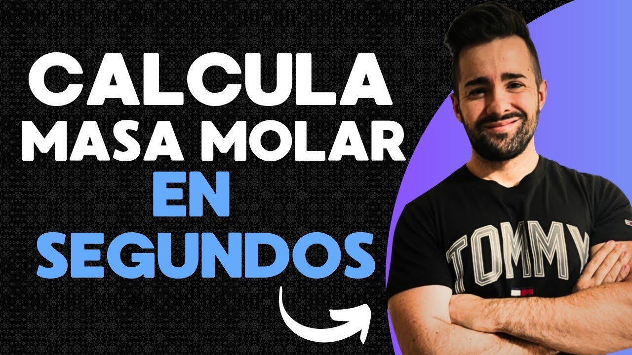 ⚛️ CALCULAR LA MASA MOLAR EN SEGUNDOS (SIN FALLAR)