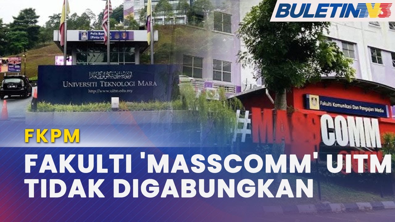 FKPM |&nbsp;Fakulti Komunikasi Dan Pengajian Media&nbsp;UiTM Tidak Digabungkan