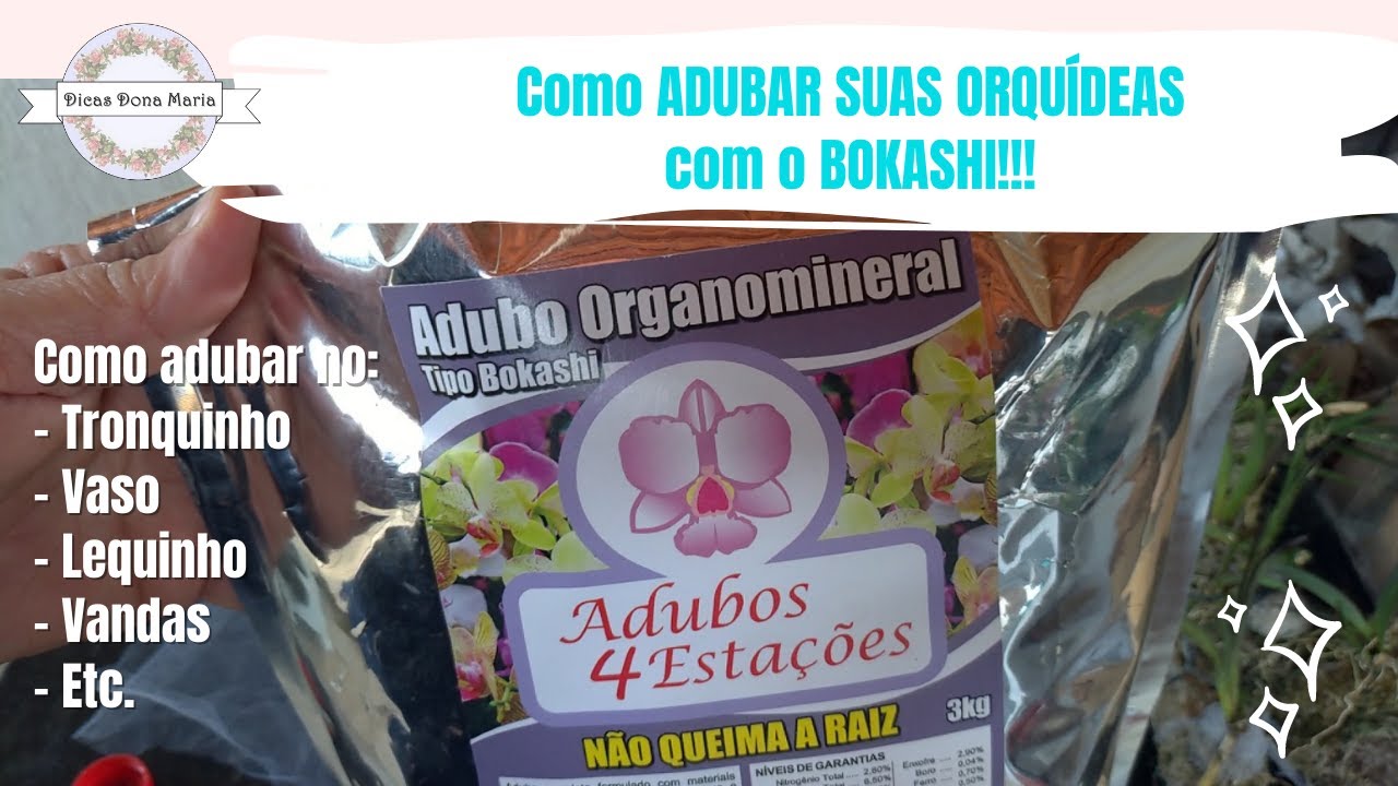 Dicas Dona Maria - Como ADUBAR SUAS ORQUÍDEAS com o BOKASHI!!!