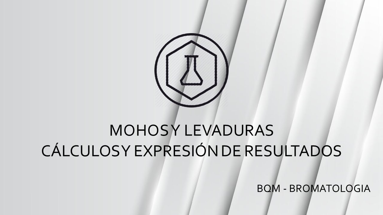 Recuento de Hongos y Levaduras - Cálculo y Expresión de Resultados