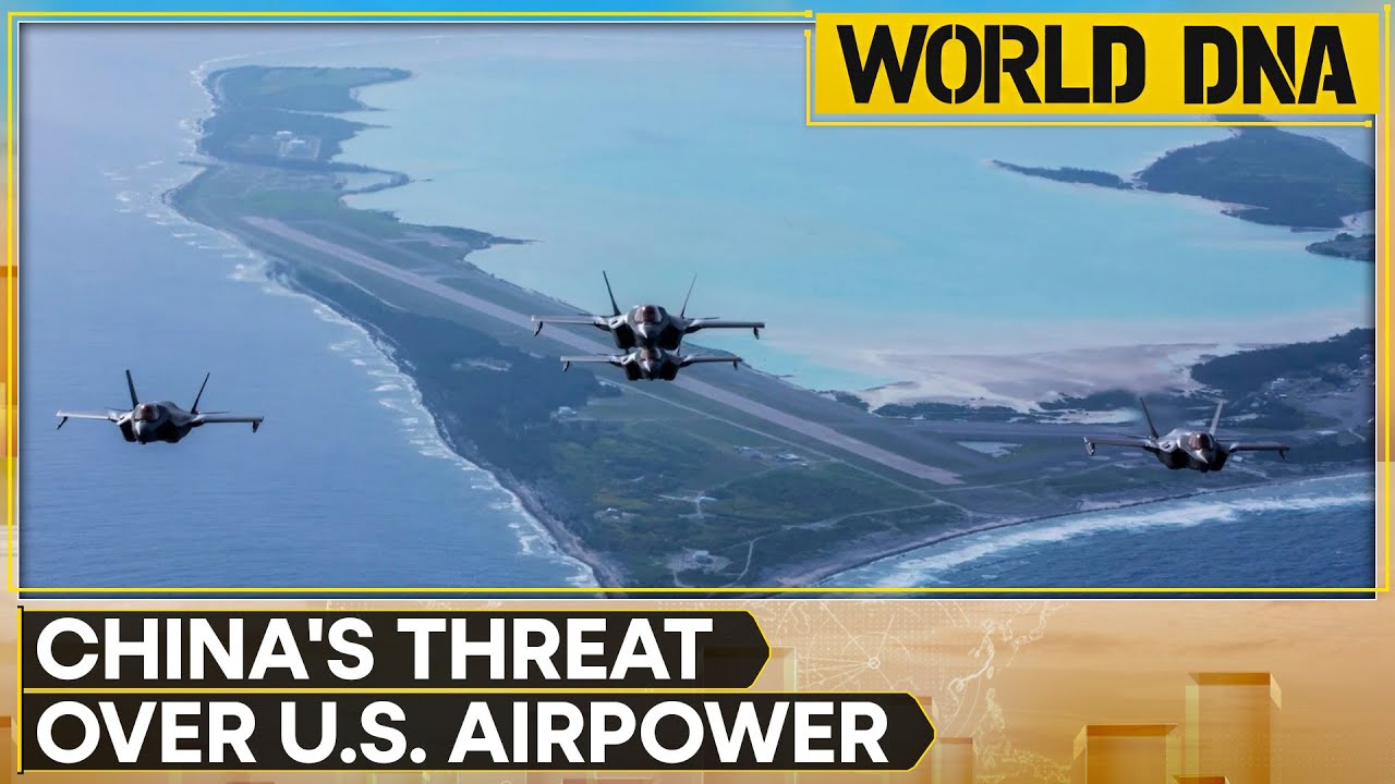 US Pacific Airfields Highly Vulnerable To China&rsquo;s Preemptive Attack | World DNA