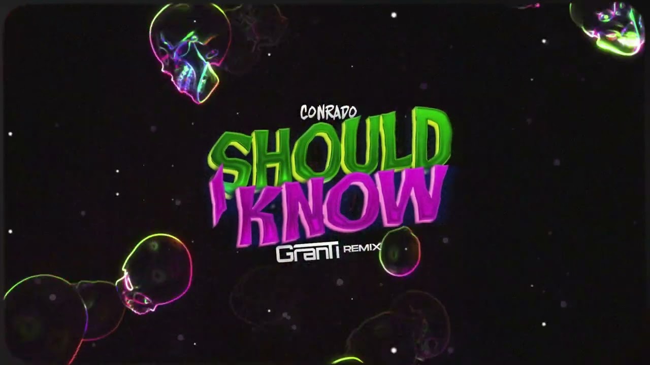 CONRADO - Should I Know ( GranTi REMIX 2024 )