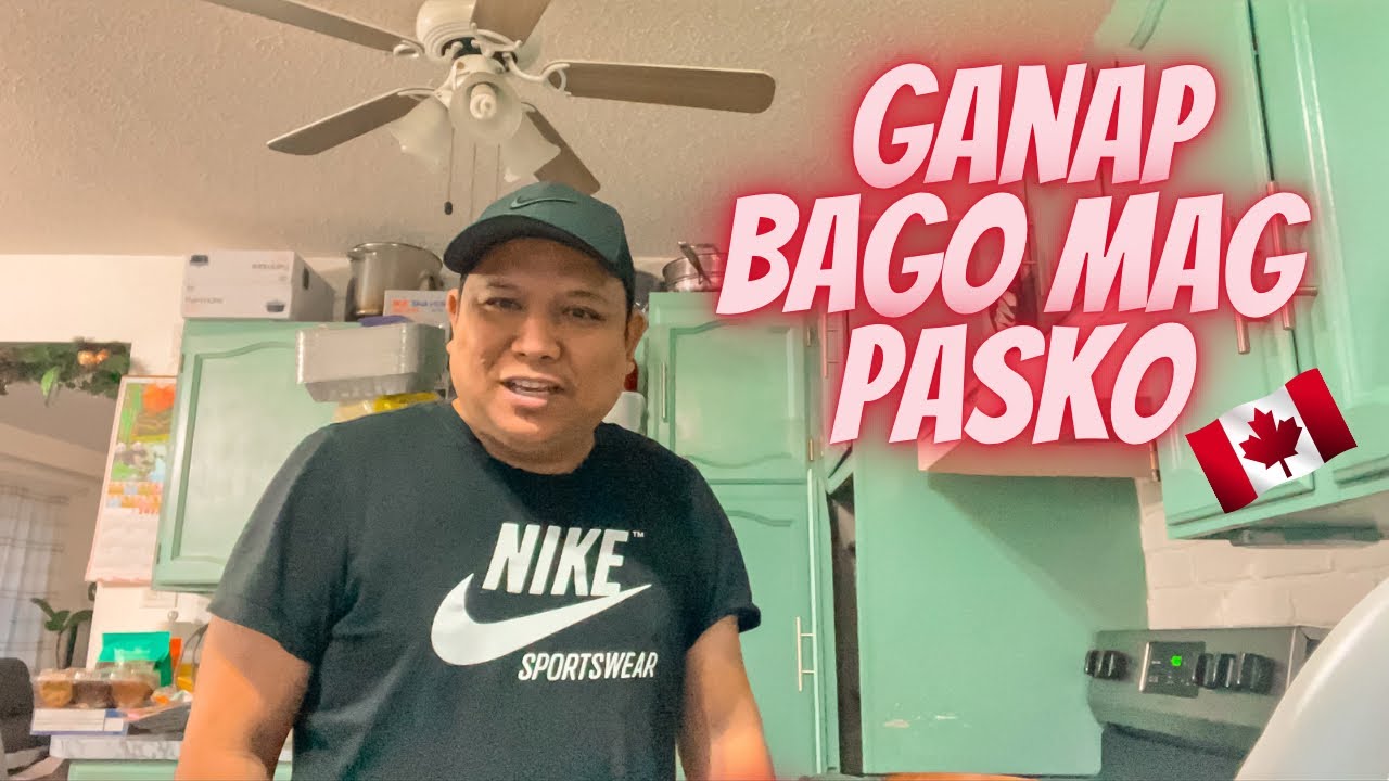 ganap bago mag pasko | buhay canada