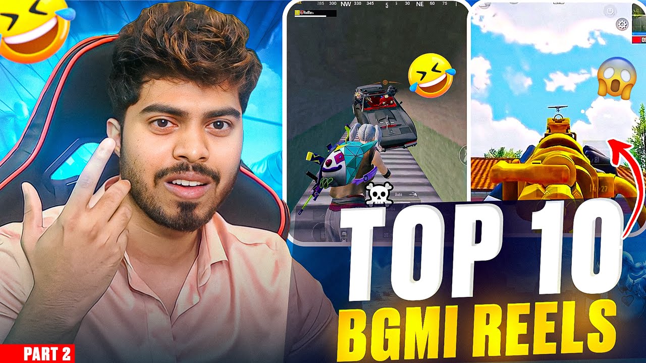 TOP 10 BGMI REELS! (MUST WATCH) Part 2