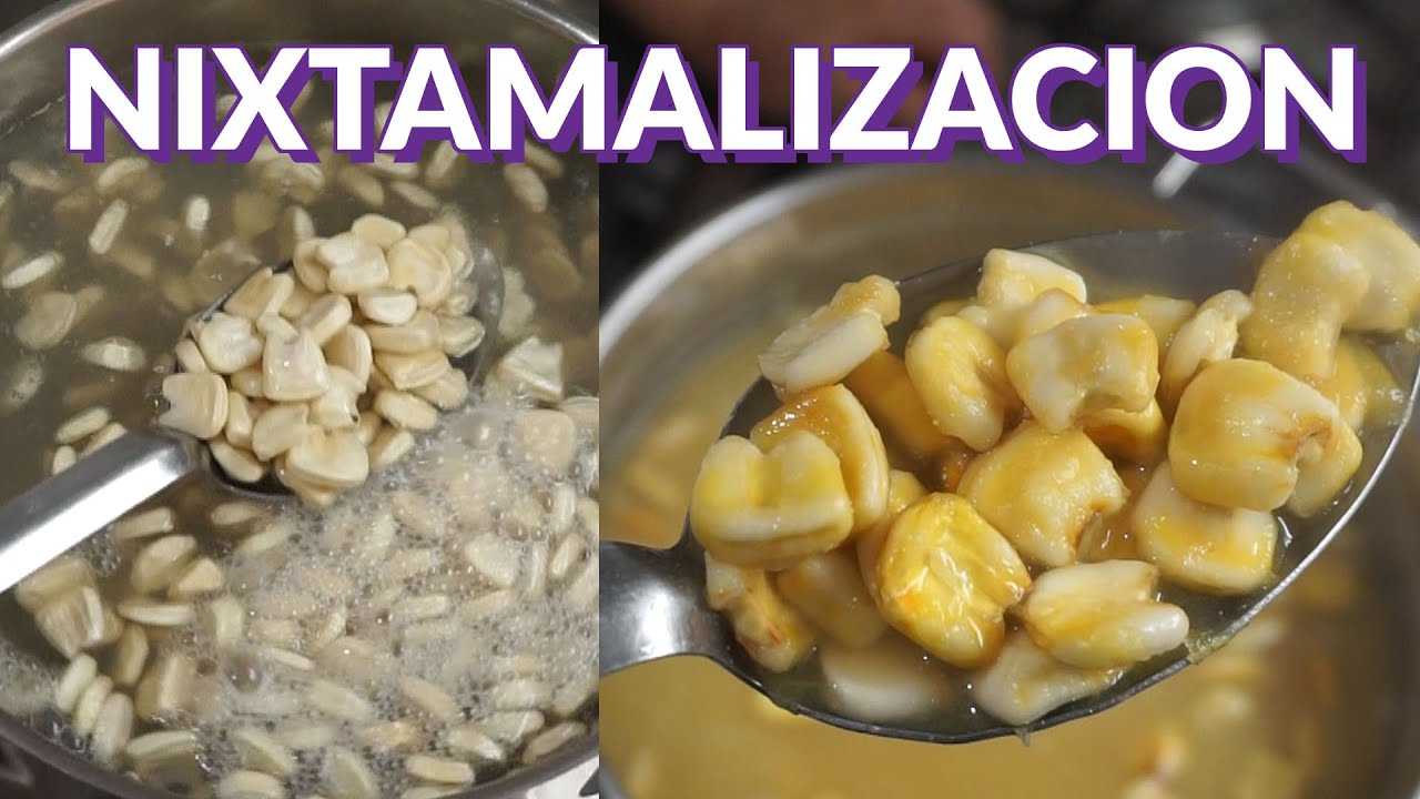Nixtamalización para Pozole
