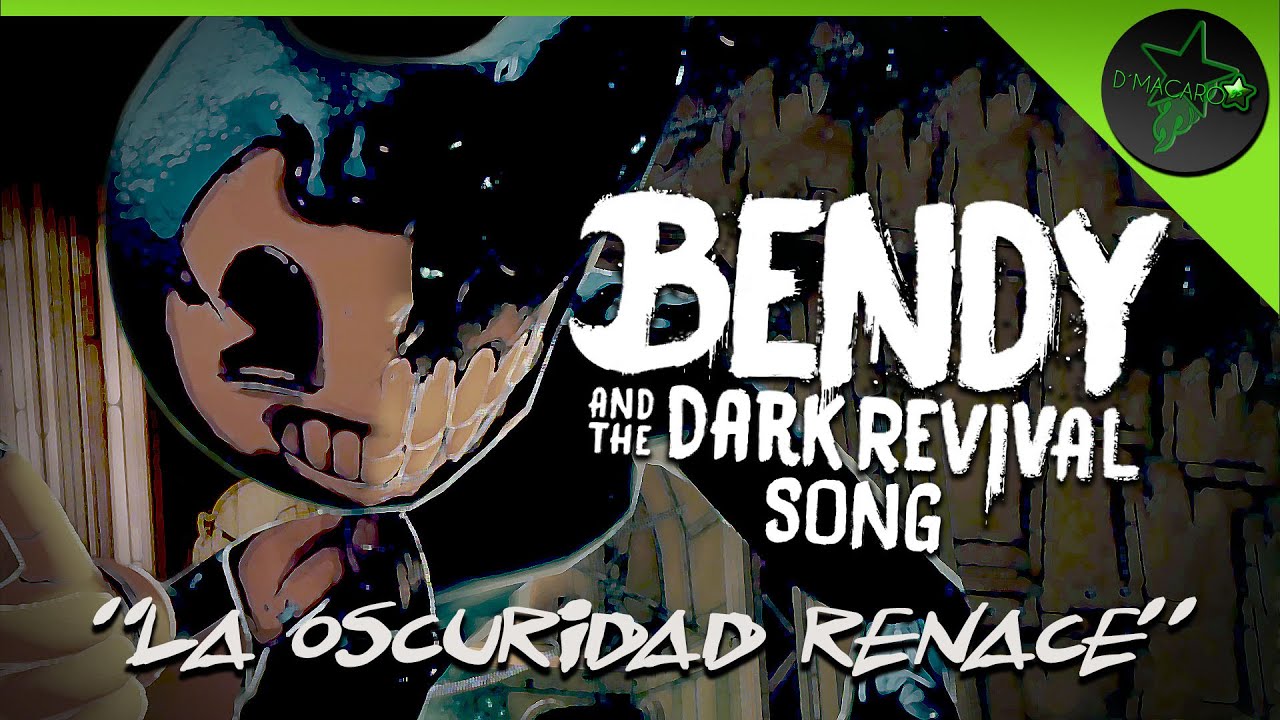 BENDY AND THE DARK REVIVAL SONG ESPAÑOL | "LA OSCURIDAD RENACE" | D´MACARO 95