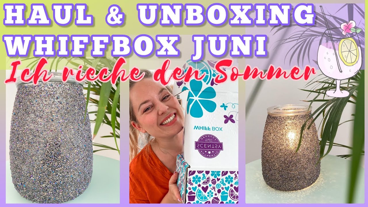 SCENTSY HAUL + WHIFFBOX JUNI 2022 Unboxing | Ich rieche den Sommer 🏝