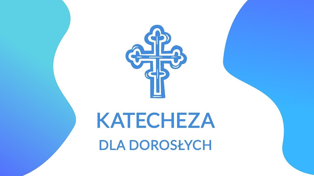 Katecheza dla dorosłych - #6 Wielki Post