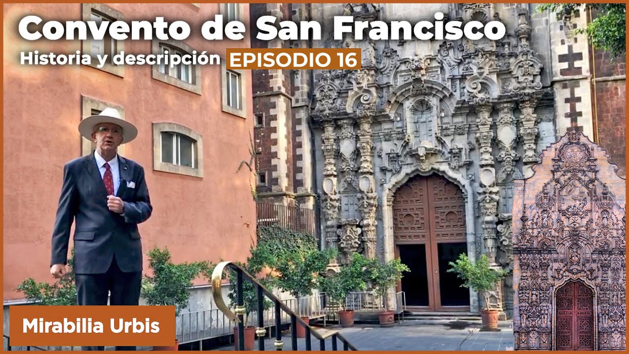 E16: Convento de San Francisco | Historia completa y descripción | Capillas
