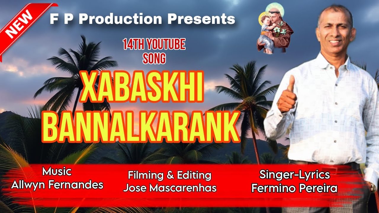 New Konkani Songs 2024 | Xabaskhi Bannalkarank | Fermino Pereira ||