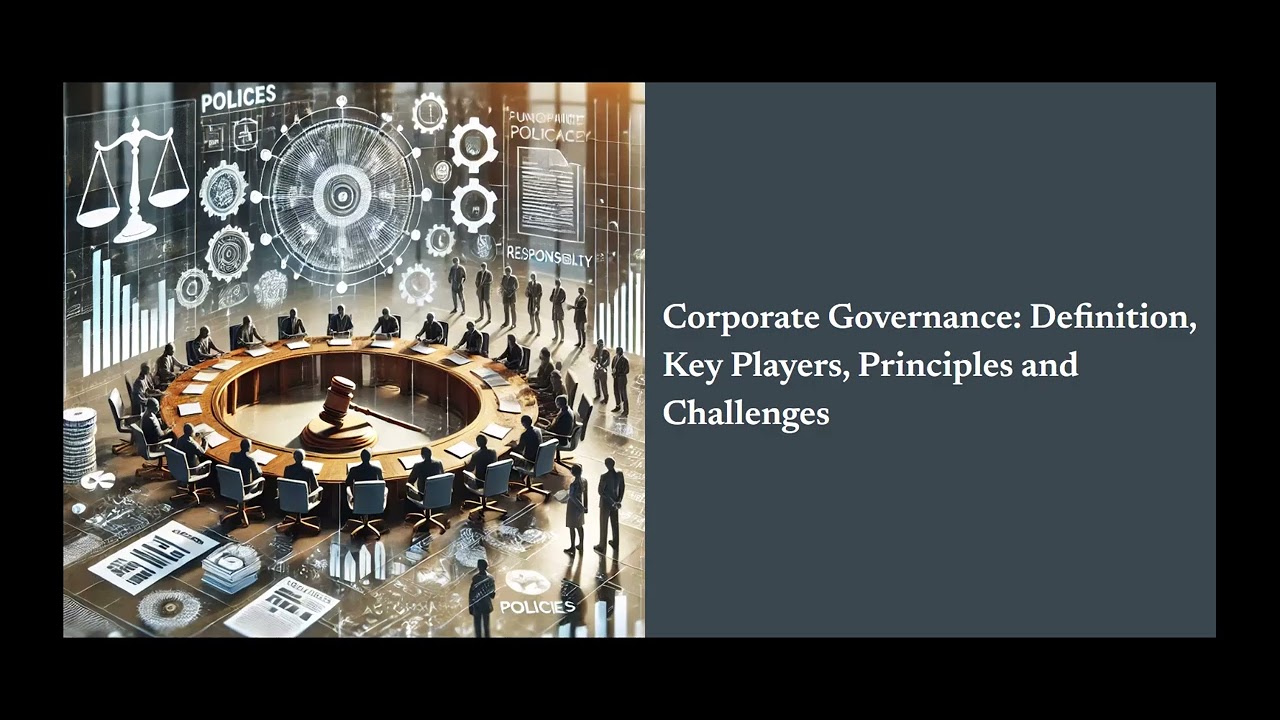 Corporate Governance  Definition, Key Players, Principles and Challenges
