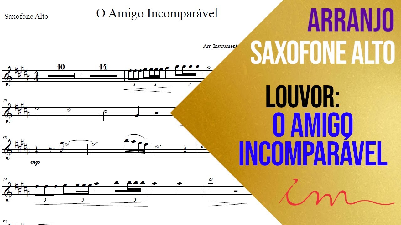 ARRANJO: O Amigo Incomparável - Saxofone Alto (ICM) 🎷