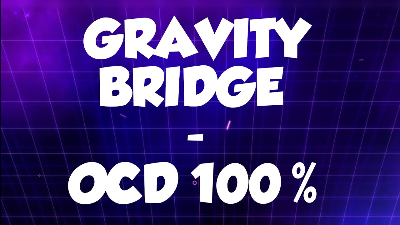 World of Goo 2 - GRAVITY BRIDGE - OCD 100%