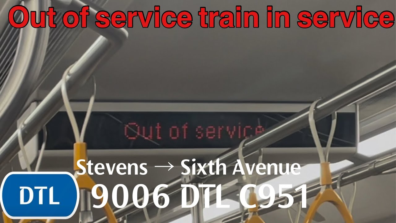 [SBST] 9006 DTL C951 - Out of service train in service