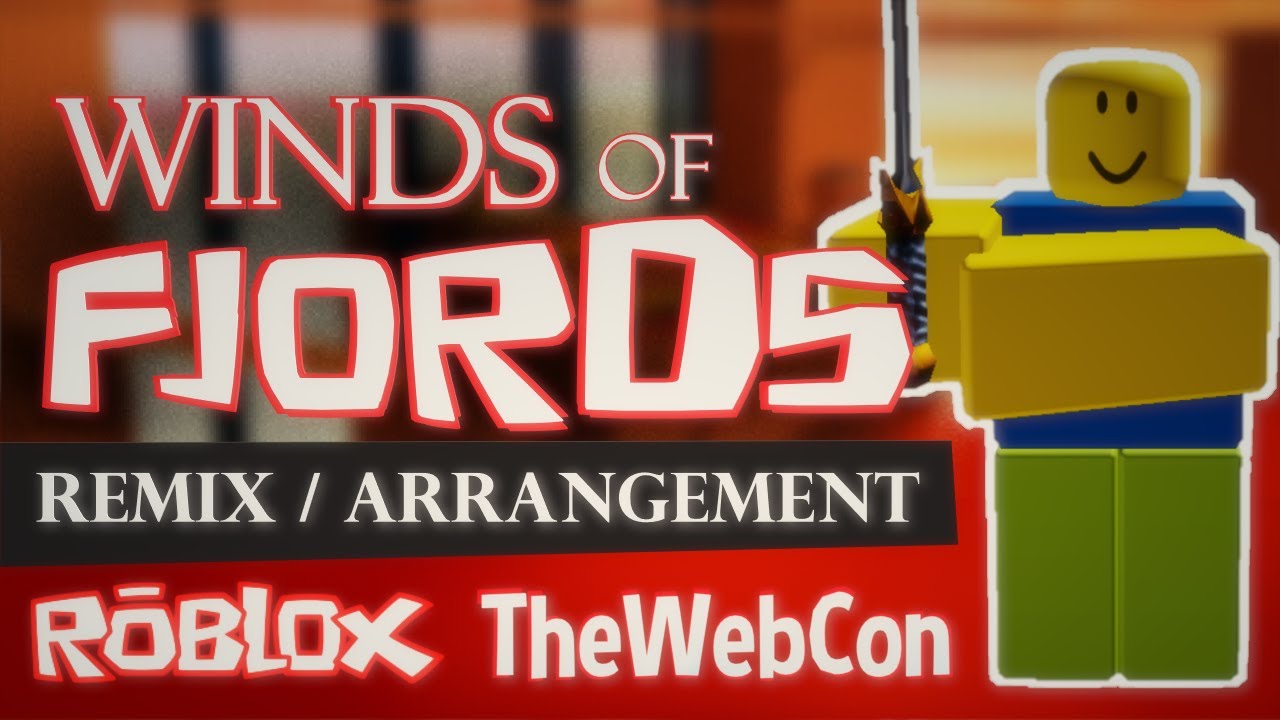 Winds Of Fjords - Remix/Arrangement [ROBLOX]