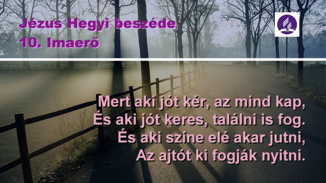 Imaerő - Hegyi beszéd dalok - 10. rész