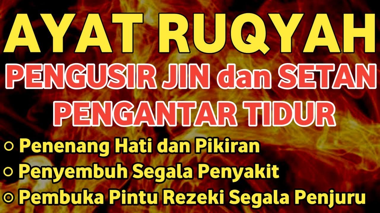 POWERFUL RUQYAH | RUQYAH RUMAH PENGUSIR JIN, SETAN & SIHIR DI RUMAH & TUBUH, PENENANG HATI & PIKIRAN
