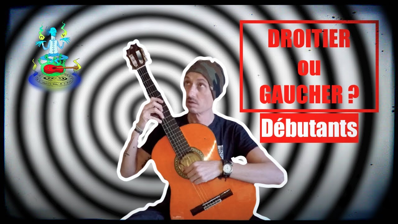 DROITIER OU GAUCHER ?