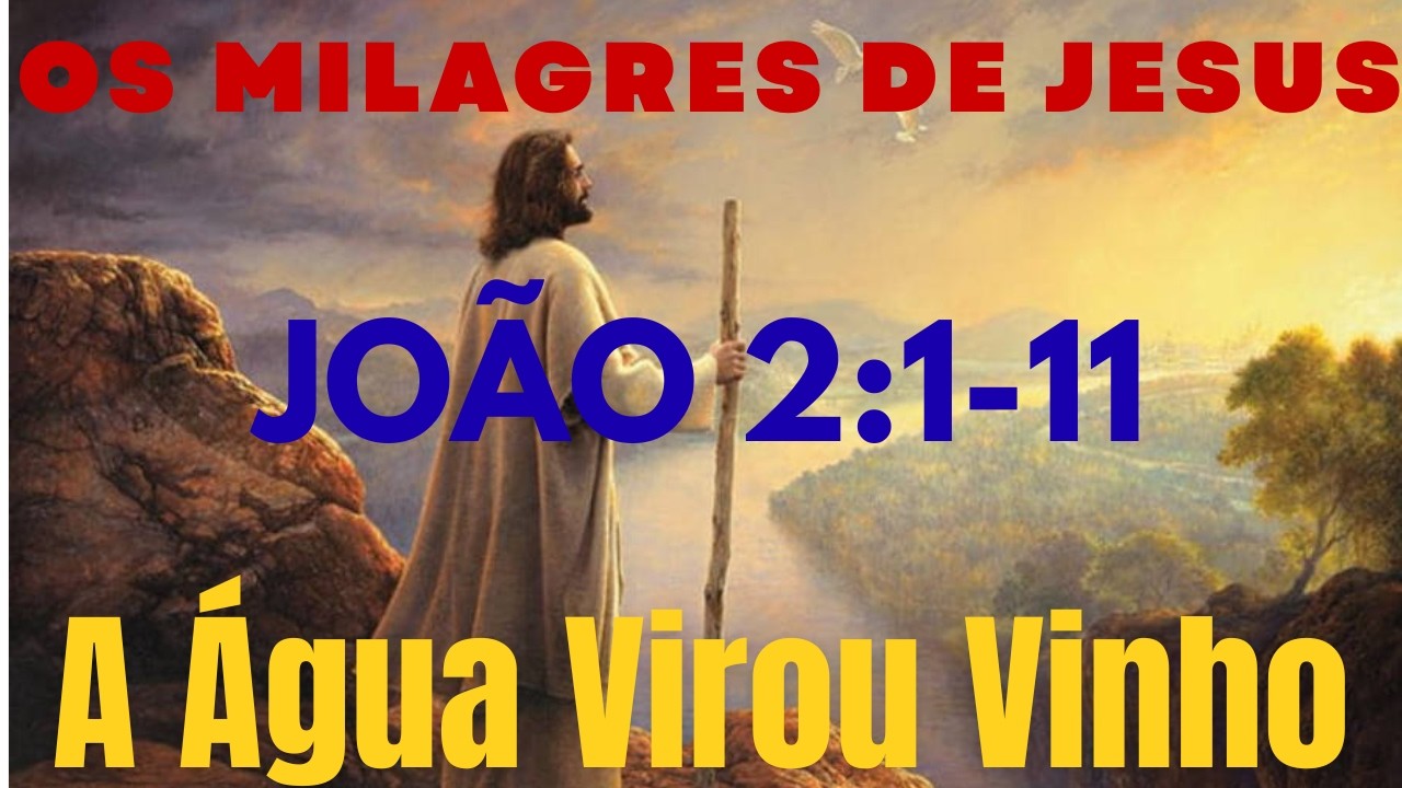 A TRANSFORMAÇÃO DA ÁGUA EM VINHO [João 2:1-11] Reflexão e Fé