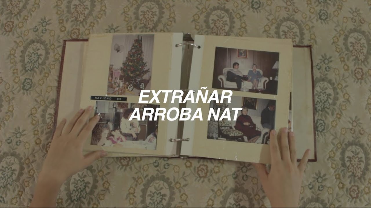 Arroba Nat - Extrañar (Video Oficial + Lyrics)