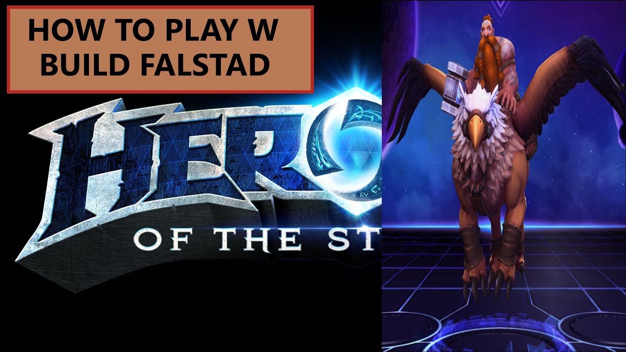 Heroes of the Storm: How To Play W Build Falstad