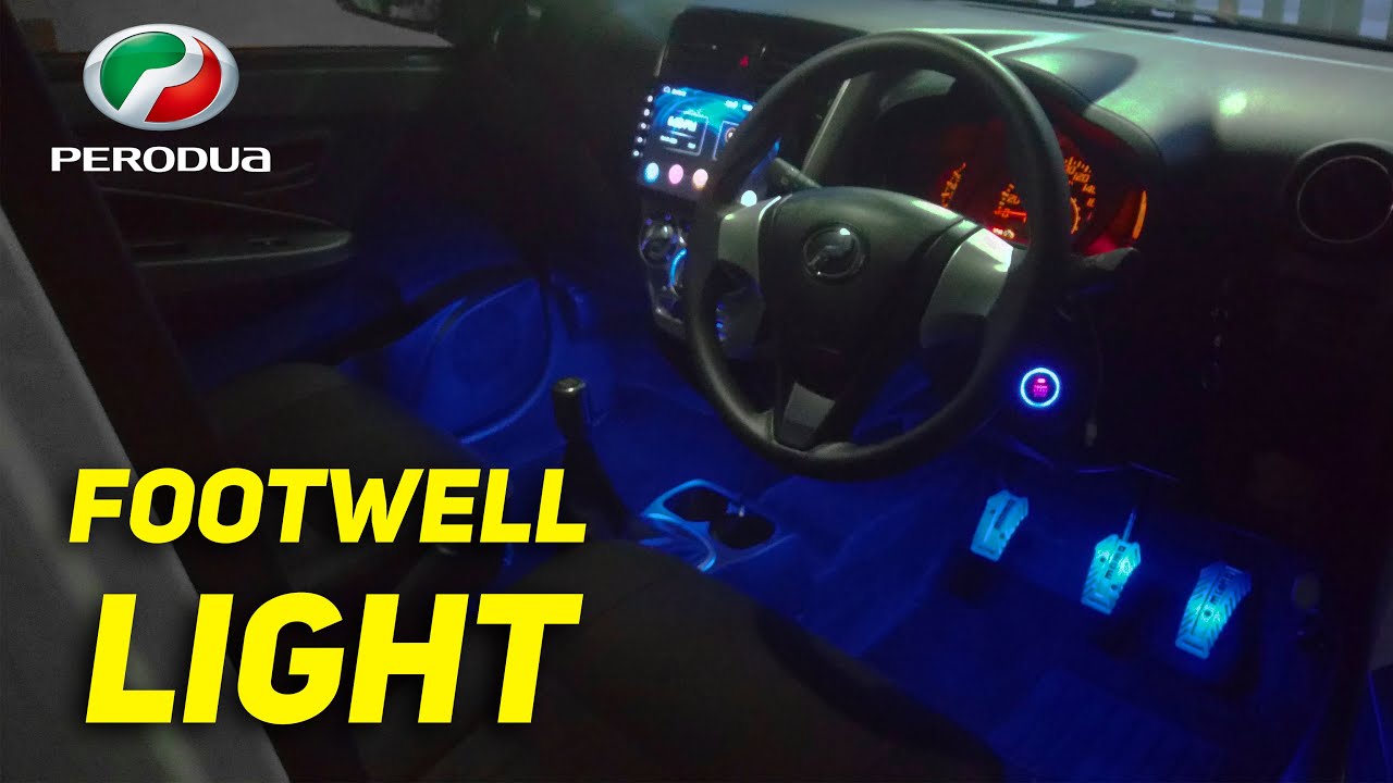 Footwell Light Installation | Perodua Axia