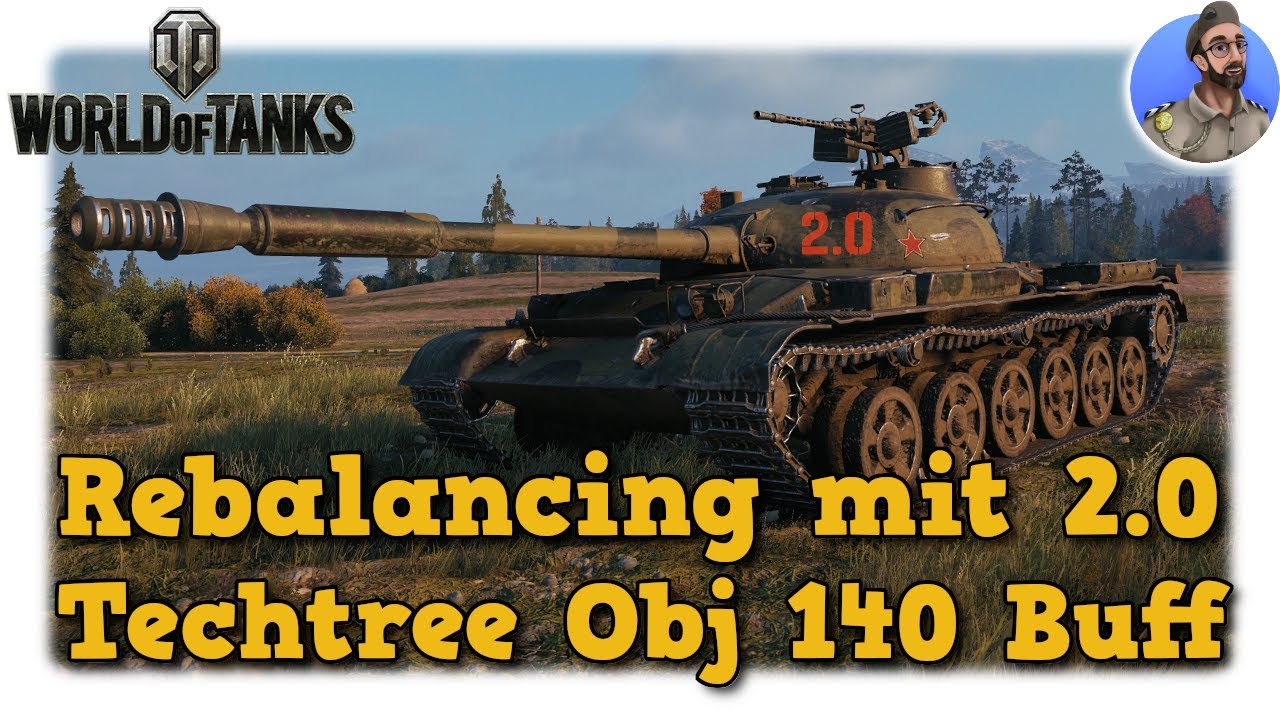 Rebalancing mit 2.0 - Techtree Object 140 Buff - World of Tanks