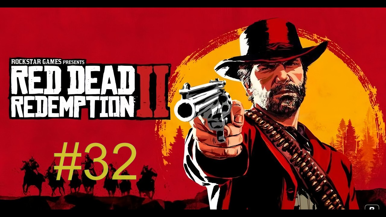 Прохождение Red Dead Redemption 2 #32