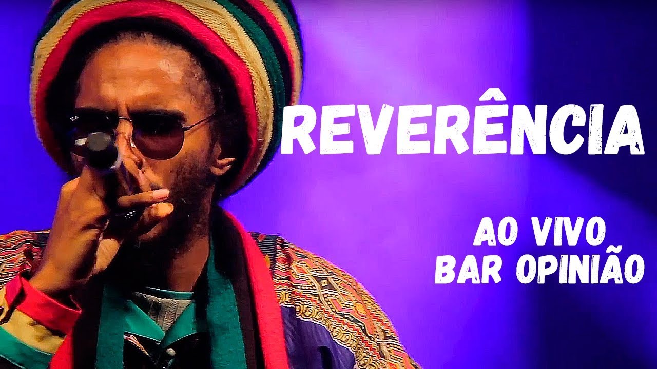 GrooVI - Reverência (Ao Vivo Bar Opinião)