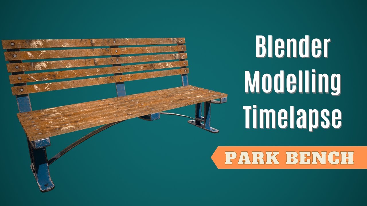 3D Modeling a Park Bench - Blender & Substance Painter