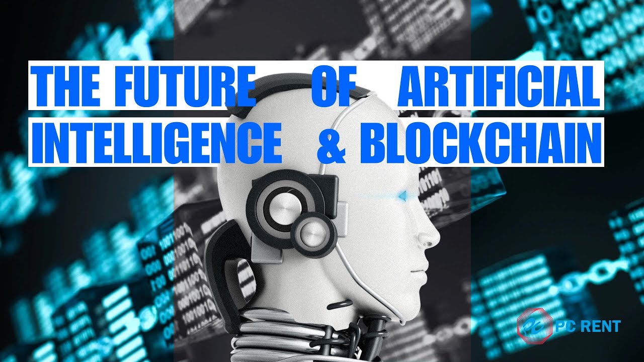 The Future of AI and Blockchain: How PC Rent will Integrate them into our Services